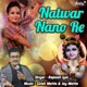 Natwar Nano Re Single
