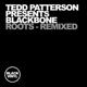 Roots Tedd Patterson presents Blackbone Remixed EP