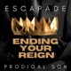 Ending Your Reign feat Prodigal Son Single