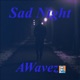 Sad Night Single