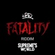Fatality Riddim V feat Supreme Ky Single