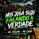 Nos Joga Sujo Falando a Verdade Single
