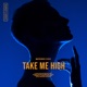 Take Me High Single