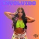 Envolvido Single