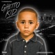 Ghetto Kid
