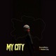 My City Cypher feat Blesside RTD Armour Shlm Ramson JoeKings Rohi Shaapera Johay Intrigg Single