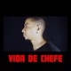 Vida de Chefe Single