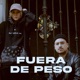 Fuera de Peso Single