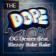 The Dope feat Bezzy Bake Bake Single