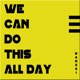 We Can Do This All Day Single