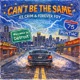 Cant Be The Same feat Forever Foy C R I M Single