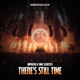 There s Still Time Single