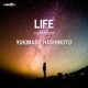 LIFE reMaster with M Fukuda Single