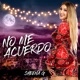 No Me Acuerdo Single