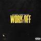 WORK OFF feat Mariboy Mula Mar Single