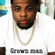 Grown man Single