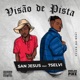 Visão de Pista feat San Jesus 7Selvi DeVen Single