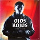 Ojos Rojos Single