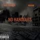 No Handouts feat Maino Single