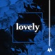Lovely feat Mitraz Single
