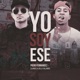 Yo Soy Ese feat Clandes Delly Delanois Single
