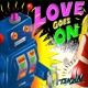 Love Goes On