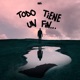 Todo Tiene un Fin Single
