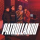 PATRULLANDO Single