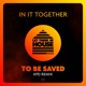 To Be Saved Single