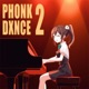 PHONK DXNCE 2 EP