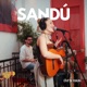 Sandú Live Session Single