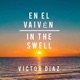 En el Vaivén In The Swell Single
