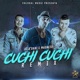 Cuchi Cuchi Remix Single
