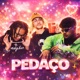 PEDAÇO Single