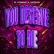 YOU DESERVE TO DIE Single
