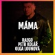 Máma feat Petr Kolář Olga Lounova Single