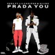 Prada You feat LilCadiPGE Hijinx Single