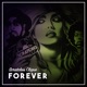 Forever feat P Smurf SwiftBoi Joe Snow Hammy Billie Rose Fresh Violet Sinks Wise Guy DJ Cost Platterpush Silent Titan Single