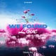 We Found Love Techno Single