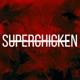 Superchicken feat Dave from the Grave Single