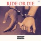 Ride Or Die Single