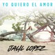 Yo Quiero El Amor Single