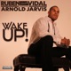 Wake up PT1 feat Arnold Jarvis Single