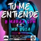 La Marea SPM Tu Me Entiendes feat Mr Lavia Single