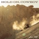 Hold On Cowboy Single