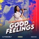 Good Feelings Single
