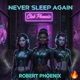Never Sleep Again Single