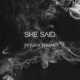 She Said feat Tinman Single