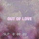 Out of Love Single