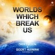 Worlds Which Break Us feat Kim Single
